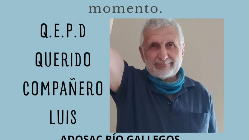 Tristeza por el fallecimiento del profesor Luis Buracov de Ro Gallegos