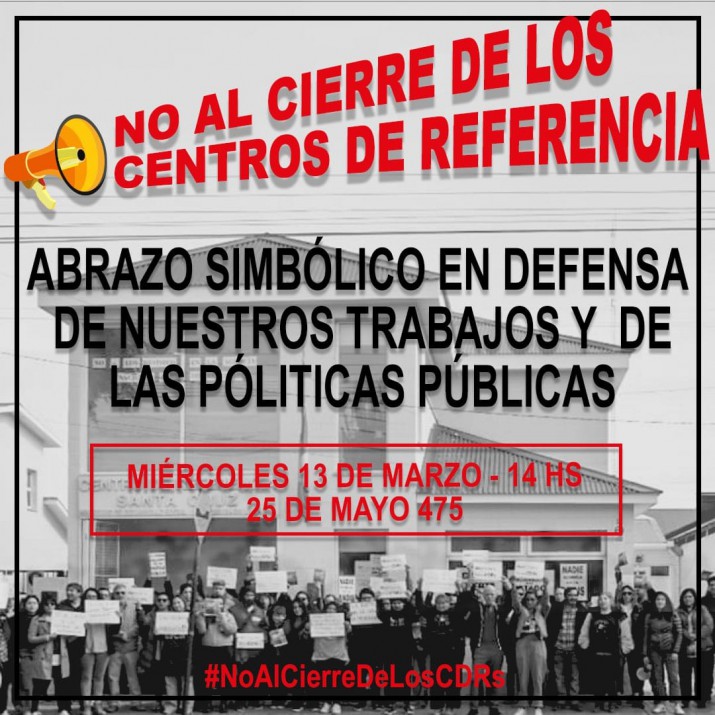 Contra el cierre y despidos: trabajadores del CDR de Ro Gallegos volvern a manifestarse frente al edificio 