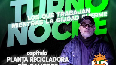 "Turno Noche" - capítulo N°1: así se trabaja en la planta recicladora de Río Gallegos