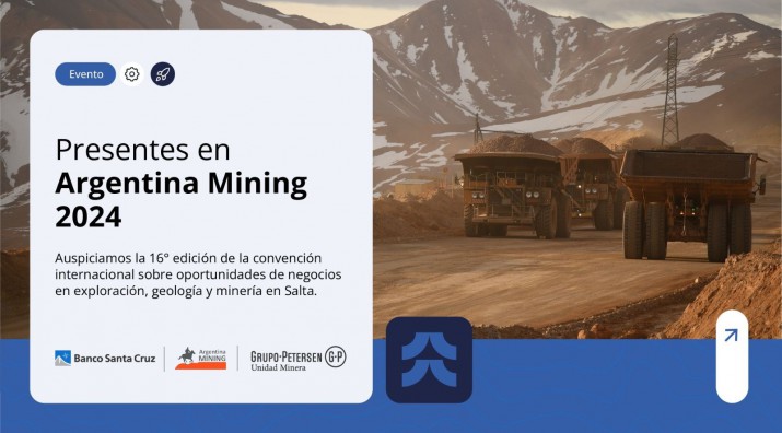 Banco Santa Cruz potencia su compromiso con el sector minero en Argentina Mining 2024