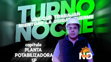 Turno Noche - capítulo N°3: el trabajo en la planta potabilizadora de agua mientras la ciudad duerme